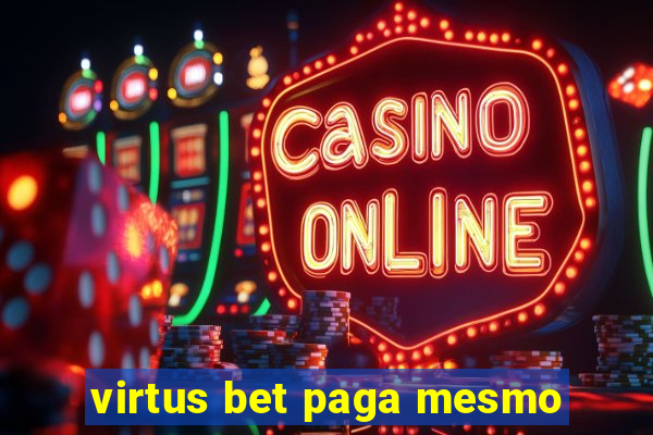 virtus bet paga mesmo